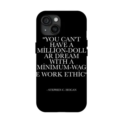 Million Dollar Dream Minimum Wage Work Ethic Quote