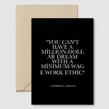 Million Dollar Dream Minimum Wage Work Ethic Quote