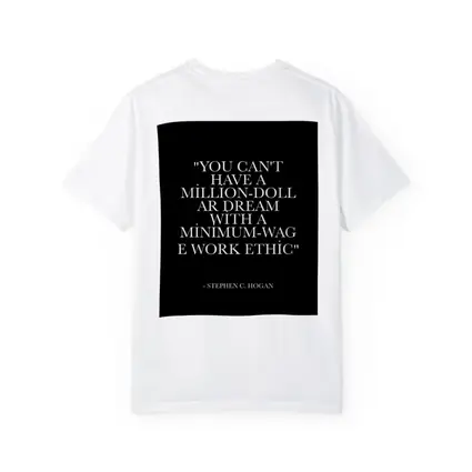 Million Dollar Dream Minimum Wage Work Ethic Quote