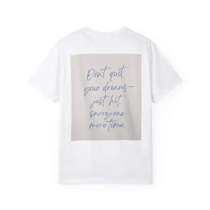 Don't Quit Dreams Snooze Funny Quote Print