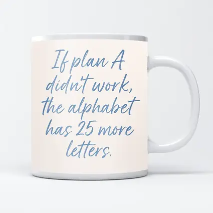 If Plan A Didn't Work Quote Print