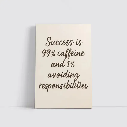 Success Caffeine Funny Quote Beige Background
