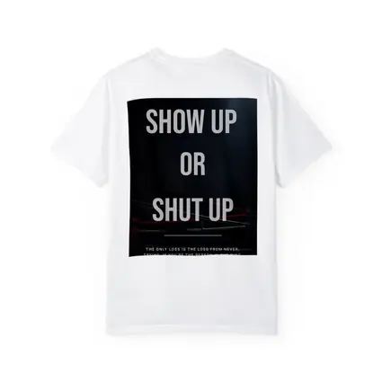 Show Up Or Shut Up Boxing Ring Quote