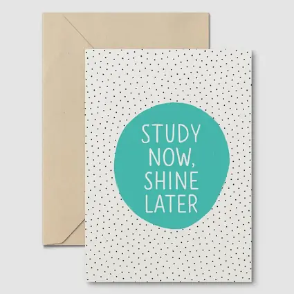 Study Now Shine Later Teal Polka Dot