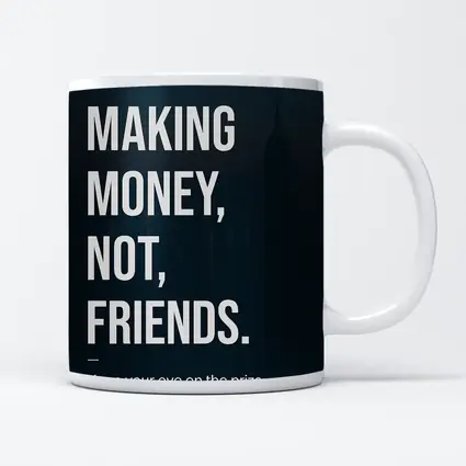 Making Money Not Friends Mindset Dark City