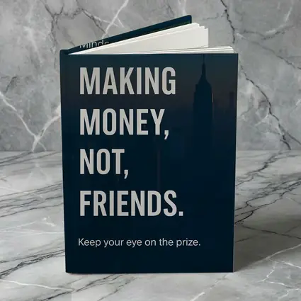 Making Money Not Friends Mindset City