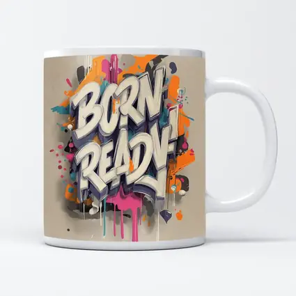 Born Ready Graffiti Street Art Beige Background