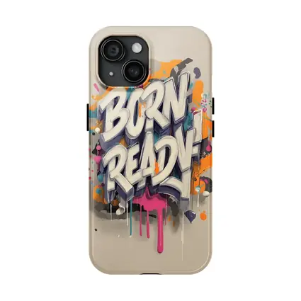 Born Ready Graffiti Street Art Beige Background