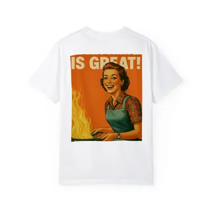 Everything Is Great Retro Housewife Kitchen Fire
