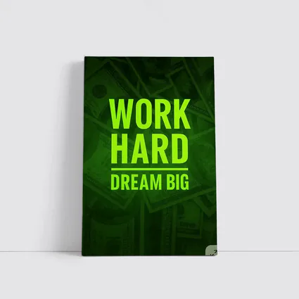 Work Hard Dream Big Money Background Art