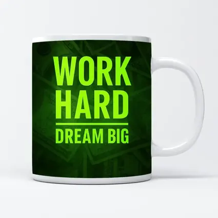 Work Hard Dream Big Money Background Art