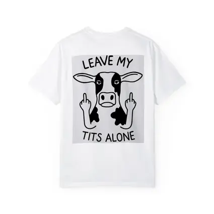 Leave My Tits Alone Funny Cow Art