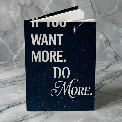 If You Want More Do More Stars