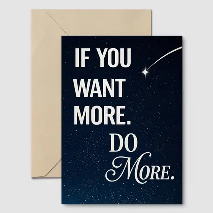 If You Want More Do More Stars