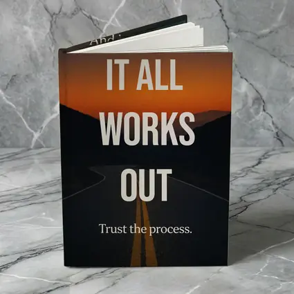 It All Works Out Trust The Process