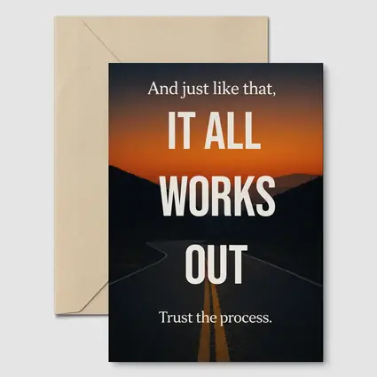 It All Works Out Trust The Process