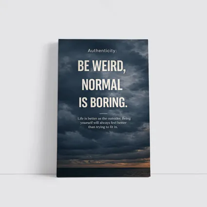 Be Weird Normal Is Boring Quote Art
