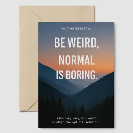 Be Weird Normal Is Boring Mountains