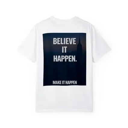 Believe It Make It Happen City Quote