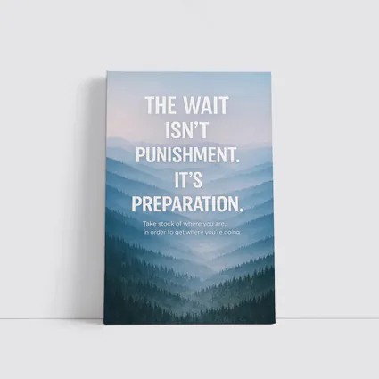 The Wait Is Preparation Misty Mountains Quote