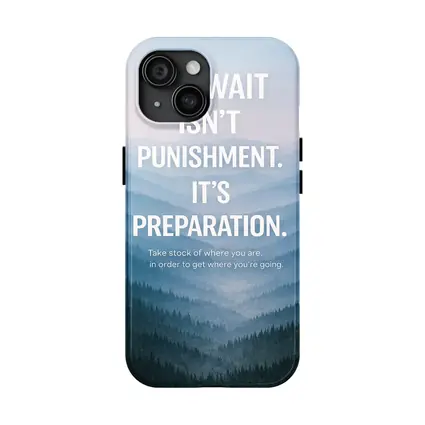 The Wait Is Preparation Misty Mountains Quote