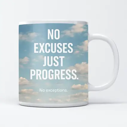 No Excuses Just Progress Sky Quote