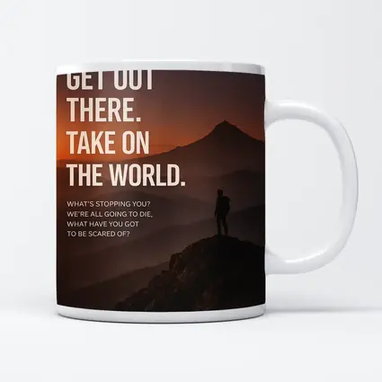 Mindset Get Out There Take On World