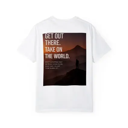 Mindset Get Out There Take On World