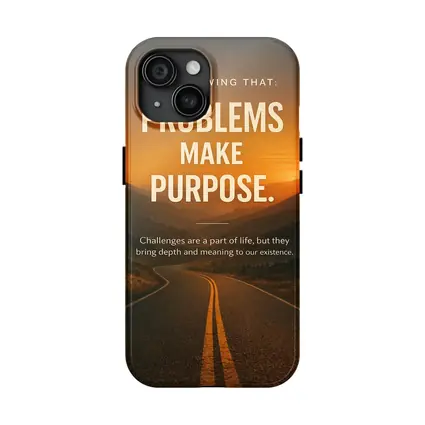 Problems Make Purpose Quote Sunset Road