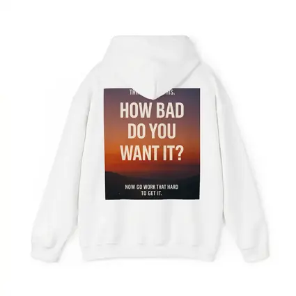 How Bad Do You Want It Motivational Quote