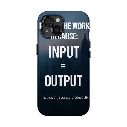 Input Equals Output Motivational City Quote