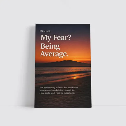 My Fear Being Average Sunset Mindset Quote