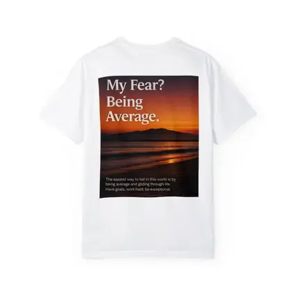 My Fear Being Average Sunset Mindset Quote