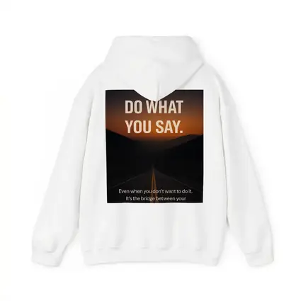 Discipline Do What You Say Motivational Quote