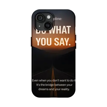 Discipline Do What You Say Motivational Quote