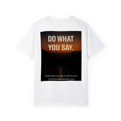 Discipline Do What You Say Motivational Quote