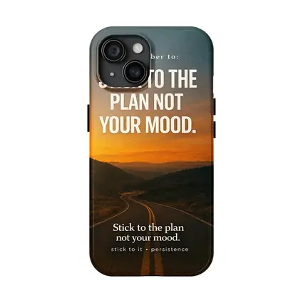 Stick To The Plan Not Your Mood Road