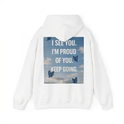I See You Proud Butterfly Sky Quote