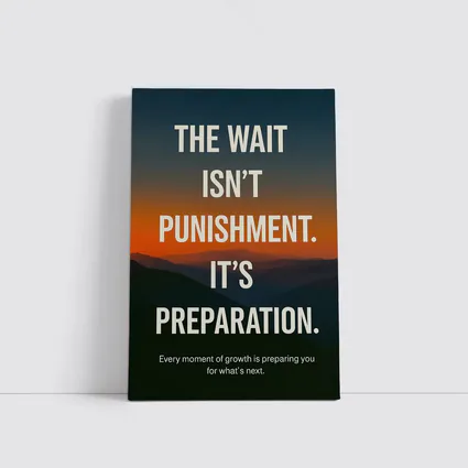 The Wait Is Preparation Sunset Mountain Quote