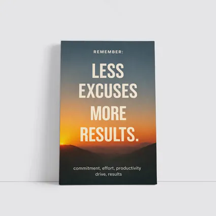 Less Excuses More Results Sunset Mountains Quote