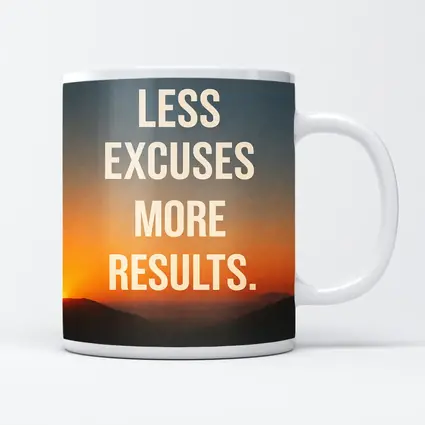Less Excuses More Results Sunset Mountains Quote