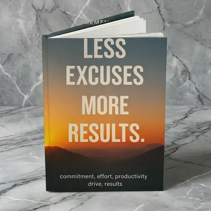 Less Excuses More Results Sunset Mountains Quote