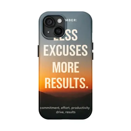 Less Excuses More Results Sunset Mountains Quote