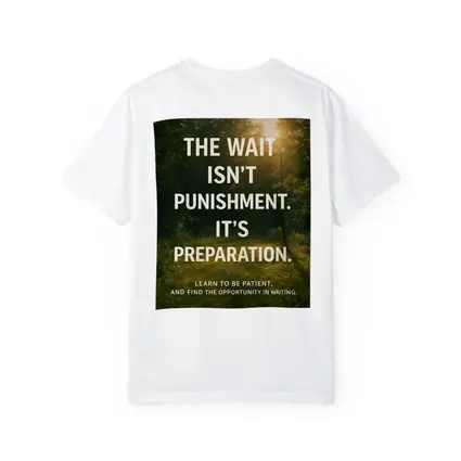 The Wait Is Preparation Forest Path Quote