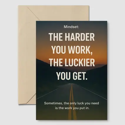 The Harder You Work The Luckier Quote