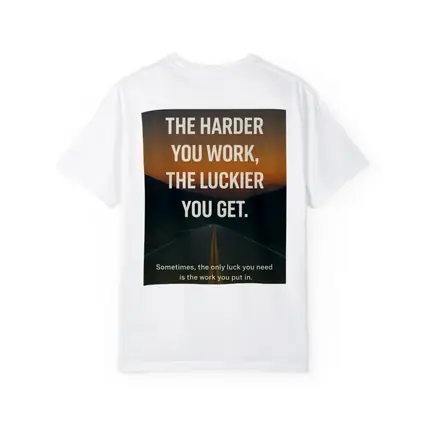 The Harder You Work The Luckier Quote
