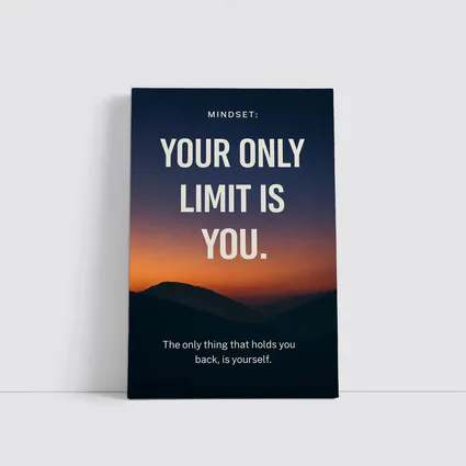 Your Only Limit Is You Mindset Quote