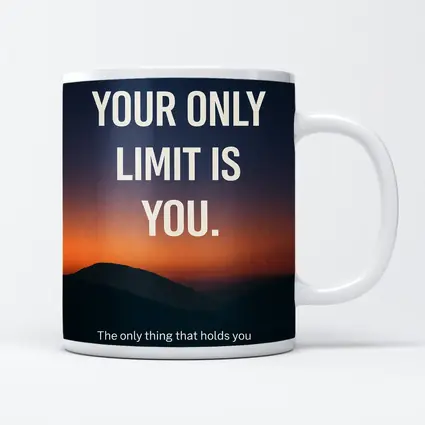 Your Only Limit Is You Mindset Quote