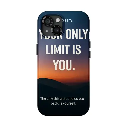 Your Only Limit Is You Mindset Quote