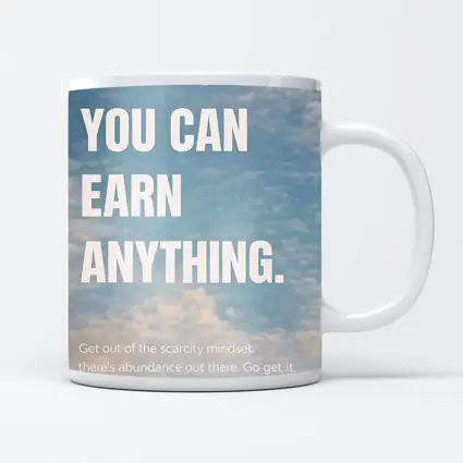 You Can Earn Anything Sky Motivational Quote